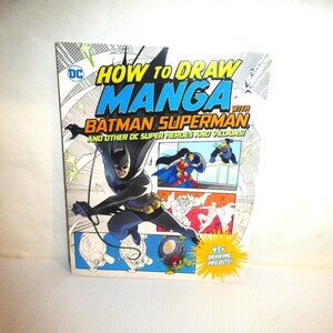 2024 HOW TO DRAW MANGA Christopher Harbo DC Comics 45 Projects Super Heroes